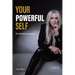 Your Powerful Self: An Amazing Journey