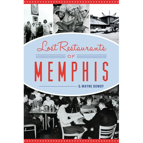 Lost Restaurants of Memphis