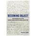 Becoming Object: The Sociopolitics of the Samuel George Morton Cranial Collection