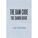 The Dam Code: The Damn Book