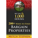 My Life & 1,000 Houses - 200+ Ways to Find Bargain Properties