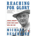 Reaching for Glory: Lyndon Johnson's Secret White House Tapes, 1964-1965