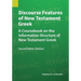 Discourse Features of New Testament Greek: A Coursebook on the Information Structure of New Testament Greek, 2nd Edition, Revised