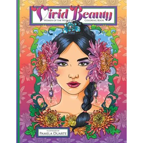 Vivid Beauty: Women of the World Coloring Book