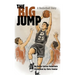 The Big Jump: A Basketball Story