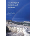 Archaeological Incidents and Accidents