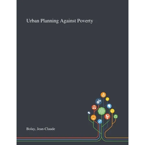 Urban Planning Against Poverty