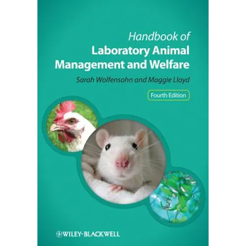 Handbook of Laboratory Animal Management and Welfare