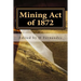 Mining Act of 1872: AMRA booklet