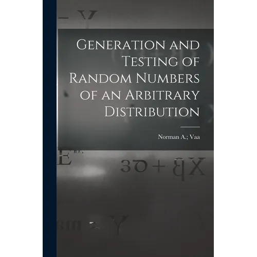 Generation and Testing of Random Numbers of an Arbitrary Distribution