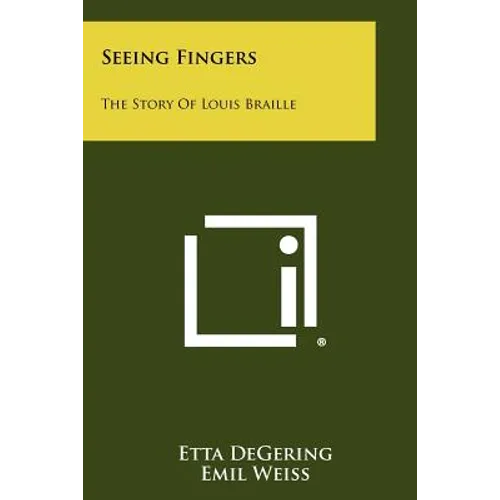 Seeing Fingers: The Story Of Louis Braille