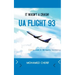UA Flight 93.It Wasn't A Crash