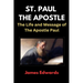 St. Paul the Apostle: The Life and Message of The Apostle Paul