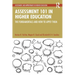 Assessment 101 in Higher Education: The Fundamentals and How to Apply Them