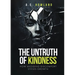 The Untruth of Kindness: How Avoiding Discomfort Stifles Growth