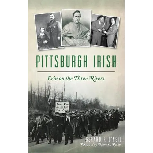 Pittsburgh Irish: Erin on the Three Rivers