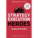 Strategy Execution Heroes - expanded edition business strategy implementation and strategic management demystified: a practical performance management