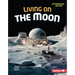Living on the Moon