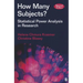 How Many Subjects?: Statistical Power Analysis in Research
