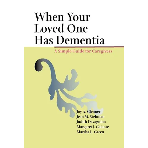 When Your Loved One Has Dementia