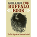 The Buffalo Book: The Full Saga Of The American Animal