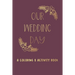Our Wedding Day: A Coloring & Activity Book For Kids, Burgundy & Gold