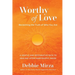 Worthy of Love: A Gentle and Restorative Path to Healing After Narcissistic Abuse