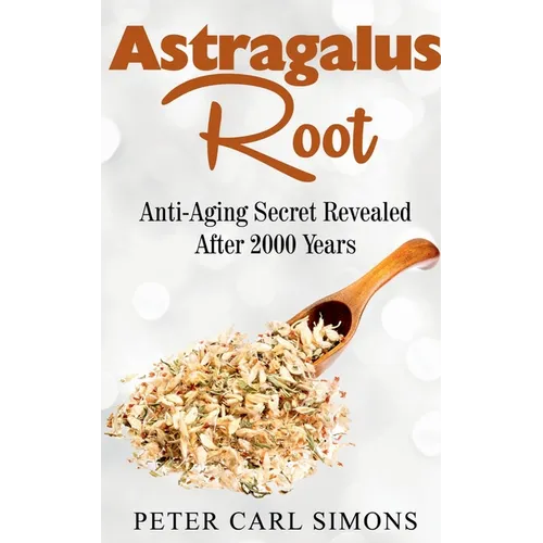 Astragalus Root