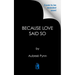 Because Love Said So