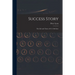 Success Story: the Life and Times of S. S. McClure