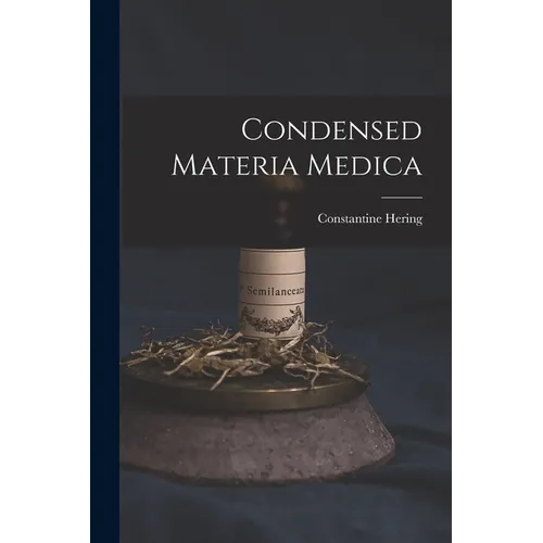 Condensed Materia Medica