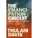 The Emancipation Circuit: Black Activism Forging a Culture of Freedom