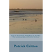 Lion in the Foliage Full Moon in the Sky: Autobiography of Patrick Critton