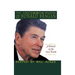 The Uncommon Wisdom of Ronald Reagan: A Portrait in His Own Words