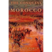 The Conquest of Morocco: A History