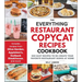 The Everything Restaurant Copycat Recipes Cookbook: 200 Easy Recipes to Re-Create Your Favorite Restaurant Dishes at Home