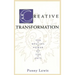 Creative Transformation: The Healing Power of the Arts