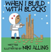 When I Build With Blocks