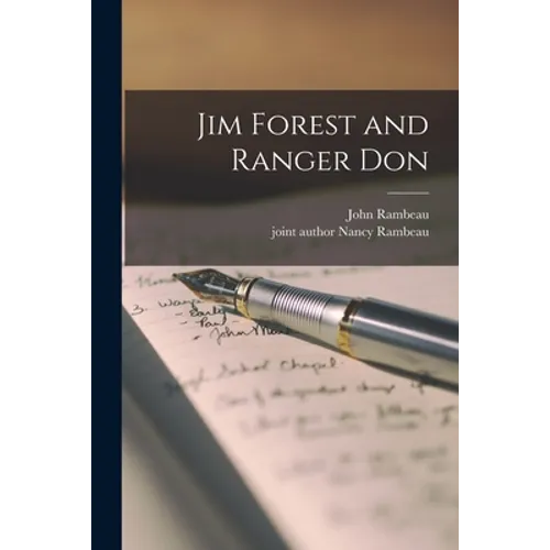 Jim Forest and Ranger Don