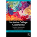 Inclusive College Classrooms: Teaching Methods for Diverse Learners