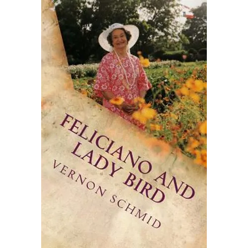 Feliciano and Lady Bird: A Texas Tale