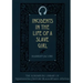 The Incidents in the Life of a Slave Girl
