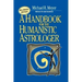 Handbook for the Humanistic Astrologer