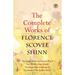 The Complete Works of Florence Scovel Shinn