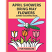 April Flowers Bring May Flowers: Jumbo Coloring Book for Toddlers: Jumbo Springtime Coloring Book