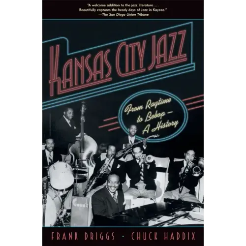 Kansas City Jazz: From Ragtime to Bebop--A History