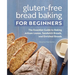Gluten-Free Bread Baking for Beginners: The Essential Guide to Baking Artisan Loaves, Sandwich Breads, and Enriched Breads