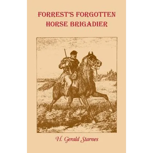 Forrest's Forgotten Horse Brigadier