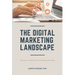 The Digital Marketing Landscape: Creating a Synergistic Consumer Experience