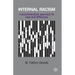 Internal Racism: A Psychoanalytic Approach to Race and Difference